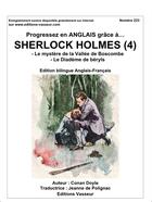 Couverture du livre « Progressez en anglais grâce à... : Sherlock Holmes t.4 ; le mystère de ka vallée de Boscombe ; le diadème de béryls » de Arthur Conan Doyle aux éditions Jean-pierre Vasseur