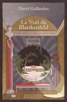 Couverture du livre « La nuit de Blankenfeld » de David Gaillardon aux éditions Via Romana