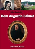 Couverture du livre « Dom Augustin Calmet » de Gilles Banderier aux éditions Sainte Madeleine