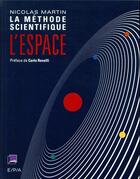 Couverture du livre « L'espace ; la méthode scientifique » de Nicolas Martin aux éditions Epa