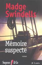 Couverture du livre « Memoire suspecte » de Madge Swindells aux éditions Lattes
