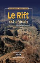 Couverture du livre « Le rift est-africain ; une singularité plurielle » de Bertrand Hirsch et Bernard Roussel aux éditions Ird Editions