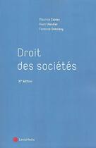 Couverture du livre « Droit des sociétés (37e édition) » de Maurice Cozian et Alain Viandier et Florence Deboissy aux éditions Lexisnexis