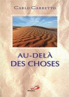 Couverture du livre « Au-delà des choses » de Carlo Carreto aux éditions Mediaspaul