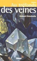 Couverture du livre « Au tréfonds des veines » de Roland Chincholle aux éditions Glenat