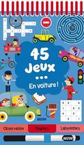Couverture du livre « 45 jeux... en voiture » de Celine Potard et Guyard aux éditions Philippe Auzou