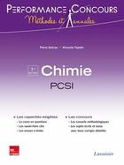 Couverture du livre « PERFORMANCE CONCOURS : chimie ; PCSI 1re année » de Vincent Tejedor et Pierre Grecias aux éditions Tec Et Doc