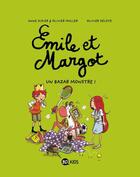 Couverture du livre « Emile et Margot Tome 3 : un bazar monstre ! » de Olivier Muller et Anne Didier et Olivier Deloye aux éditions Bd Kids