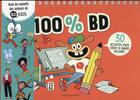 Couverture du livre « 100 % bd » de Jeanson/Chaurand aux éditions Bayard Jeunesse