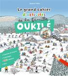 Couverture du livre « Le grand cahier d'activites de la famille oukile : hiver » de Beatrice Veillon aux éditions Bayard Jeunesse