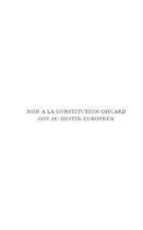 Couverture du livre « Non a la constitution giscard, oui au destin europeen » de Andre Locussol aux éditions Editions Le Manuscrit