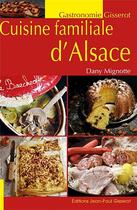 Couverture du livre « Cuisine familiale d'Alsace » de Dany Mignotte aux éditions Gisserot
