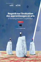 Couverture du livre « Regards sur l'évaluation des apprentissages en arts à l'enseignement supérieur » de Diane Leduc aux éditions Presses De L'universite Du Quebec