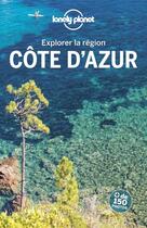 Couverture du livre « Explorer la région ; Côte d'Azur (2e édition) » de  aux éditions Lonely Planet France