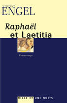 Couverture du livre « Raphael et laetitia (édition 2003) » de Vincent Engel aux éditions Mille Et Une Nuits
