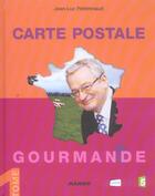 Couverture du livre « Carte postale gourmande » de Jean-Luc Petitrenaud aux éditions Mango