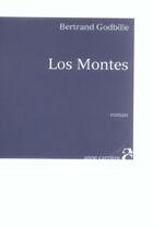 Couverture du livre « Los montes » de Bertrand Godbille aux éditions Anne Carriere