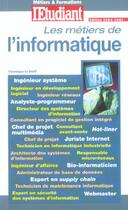 Couverture du livre « Les metiers de l'informatique » de Veronique Le Dreff aux éditions L'etudiant