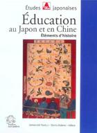 Couverture du livre « L'education au japon et en chine. elements d'histoire » de Les Indes Savantes aux éditions Les Indes Savantes