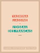 Couverture du livre « L'oiseau des Français » de Yasmina Liassine aux éditions Sabine Wespieser