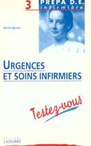 Couverture du livre « Urgences et soins testez vous » de Besnier aux éditions Lamarre