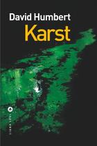 Couverture du livre « Karst » de David Humbert aux éditions Liana Levi