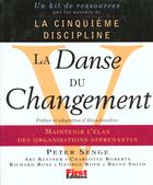Couverture du livre « La Danse Du Changement » de Peter Senge aux éditions First