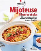 Couverture du livre « Mijoteuse 8 heures et plus. 85 recettes qui mijotent toute la » de  aux éditions Pratico Edition