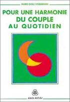 Couverture du livre « Pour une harmonie du couple au quotidien » de Steinmann M.O. aux éditions Oriane