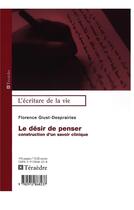 Couverture du livre « Désir de penser : Construction d'un savoir clinique » de Florence Giust-Desprairies aux éditions Teraedre