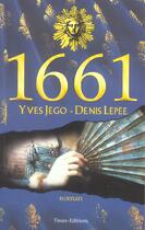Couverture du livre « 1661 » de Jego Yves et Denis Lepee aux éditions Timee