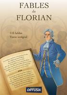 Couverture du livre « Les fables de Florian » de Jean-Pierre Claris De Florain aux éditions France Productions