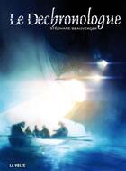 Couverture du livre « Le déchronologue » de Stéphane Beauverger aux éditions La Volte