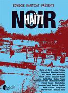 Couverture du livre « Haïti noir » de Edwidge Danticat aux éditions Asphalte