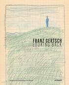 Couverture du livre « Franz gertsch: looking back » de Schadler Linda/Barca aux éditions Hirmer