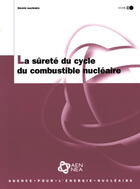 Couverture du livre « Surete du cycle du combustible nucleaire (la) » de  aux éditions Ocde