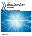 Couverture du livre « Aligning transfer pricing outcomes with value creation, action 8-10 - 2015, final reports » de Ocde aux éditions Ocde