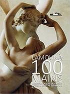 Couverture du livre « L'amour à 100 mains ; cadavre exquis de la plus longue lettre d'amour » de  aux éditions Noir Blanc Et Caetera