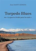Couverture du livre « Torpedo blues » de Jean Saint Geneys aux éditions Baudelaire