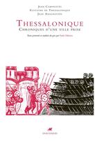 Couverture du livre « Thessalonique - chroniques d'une ville prise » de Caminiates aux éditions Editions Anacharsis