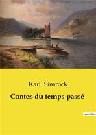 Couverture du livre « Contes du temps passé » de Karl Simrock aux éditions Culturea