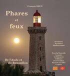 Couverture du livre « Phares et feux de l'Aude et du Roussillon » de Francois Brun aux éditions Gap