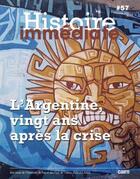 Couverture du livre « Cahier d'histoire immediate - t57 - cahier d histoire immediate n 57 - l'argentine, vingt ans apres » de Puyo/Bordat-Chauvin aux éditions Cairn