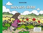 Couverture du livre « Mauvaise herbe » de Séverine Dalla aux éditions Vert Pomme