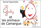 Couverture du livre « Gaby et les animaux de Camargue » de Sylvia Figueiredo aux éditions Complices