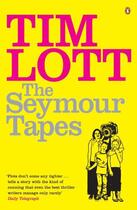 Couverture du livre « The Seymour Tapes » de Tim Lott aux éditions Penguin Books Ltd Digital