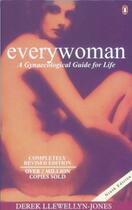 Couverture du livre « Everywoman: A Gynaecological Guide For Life » de Llewellyn-Jones Dere aux éditions Adult Pbs