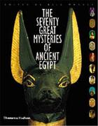 Couverture du livre « Seventy great mysteries of ancient egypt » de Bill Manley aux éditions Thames & Hudson