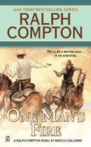 Couverture du livre « Ralph Compton One Man's Fire » de Galloway Marcus aux éditions Penguin Group Us