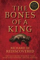 Couverture du livre « The Bones of a King » de Lin Foxhall et Maev Kennedy aux éditions Wiley-blackwell